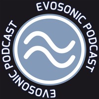 Evosonic Podcast