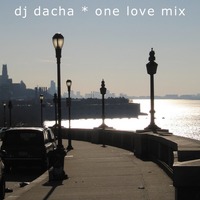 DJ Dacha - One Love Mix - DL067 by DJ Dacha NYC