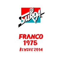 001 dj surda franco 1975 2014 rework by DJ Surda