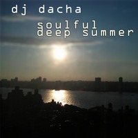 DJ Dacha - Soulful Deep Summer - DL066 by DJ Dacha NYC