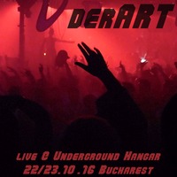 derART live @ Underground Hangar (Bucharest - 23.10.2016) by derART