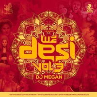 WE DESI VOL.3 BY DJ MEGAN (DUBAI)