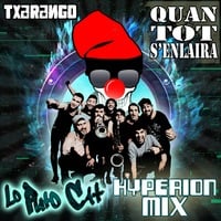 Txarango - Quan tot s'enlaira (Lo Puto Cat Hyperion Mix) by Lo Puto Cat