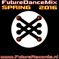 FutureRecords - FutureDanceMix Spring 2016 by FutureRecords