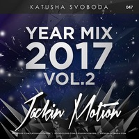 Music By Katusha Svoboda - Jackin Motion #047 by Katusha Svoboda