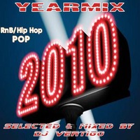 Yearmix 2010 (Selected &amp; Mixed by DJ Vertigo) by DJ Vertigo