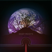 Earth: Deep Roots by MrLinden