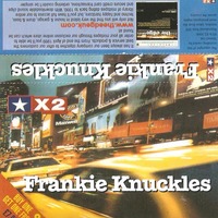 (2000) Frankie Knuckles - Stars X2 by Everybody Wants To Be The DJ