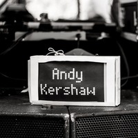Andy Kershaw - DJ Sets