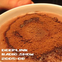 DJ Dacha - Deep Link Radio Show 2005-08 by oldacha