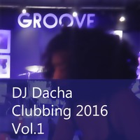 DJ Dacha - Clubbing 2016 - DL129 by DJ Dacha NYC