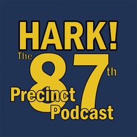 Ed McBain's Killer's Choice - Episode 5: The High Road and Scotch Eggs by Hark! The 87th Precinct Podcast