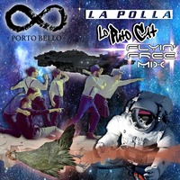 Portobello - La Polla (Lo Puto Cat Flyin' Free Mix) by Lo Puto Cat