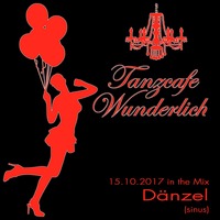 Dänzel live @ Tanzcafe Wunderlich (15.10.2017) by Tanzcafe Wunderlich