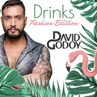 DJ David Godoy - Drink's Fashion Edition by DJ David Godoy