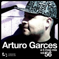 Arturo Garces - A 5 Mag Mix vol 56 by 5 Magazine