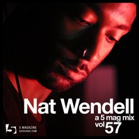 Nat Wendell - A 5 Mag Mix vol 57 by 5 Magazine