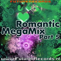 FutureRecords - RomanticMegaMix 5 by FutureRecords