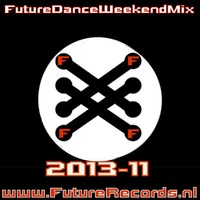 FutureRecords - FutureDanceWeekendMix 2013-11 by FutureRecords