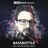 Bassbottle @ Cause Night 10.03.2018 by Bassbottle