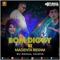 Boom Diggy vs Magenta Riddim (DJ Rahul Vaidya) by DJsBuzz