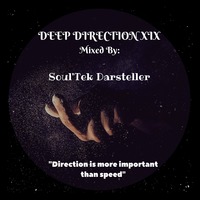 Deep Direction XIX (Dub Frikkin' Techno 2) mixed by Soul'Tek Darsteller by Deep Direction Podcast