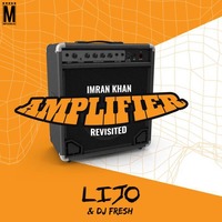 Amplifier - DJ Lijo &amp; DJ Fresh Remix by MP3Virus Official