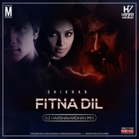 Fitna Dil (Shikhar) - DJ Harshavardhan Mix by MP3Virus Official