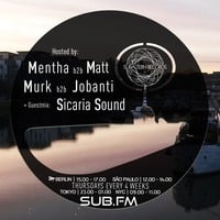 Mentha &amp; Friends + Sicaria Sound Guestmix - Subaltern Radio 15/03/2018 on SUB.FM by Subaltern Records