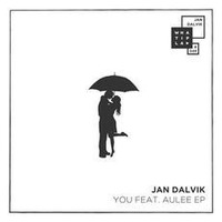 Jan Dalvik - You feat. Aulee (Original Mix) by Jan Dalvik