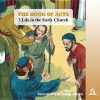 3.LIFE IN THE EARLY CHURCH - THE BOOK OF ACTS | Pastor Kurt Piesslinger, M.A. by FulfilledDesire