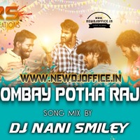 [www.newdjoffice.in]-Bombai Pothava Raja New Song [Gajal Theenmar] Remix By Dj Nani Smiley Nd Dj Chintu Goud by newdjoffice.in