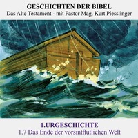 1.Serie | URGESCHICHTE : 1.7 Das Ende der vorsintflutlichen Welt - Pastor Mag. Kurt Piesslinger by Geschichten der Bibel