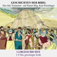 1.Serie | URGESCHICHTE : 1.9 Die gereinigte Erde - Pastor Mag. Kurt Piesslinger by Geschichten der Bibel