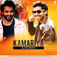 Kamariya (Remix) - DJ SK by DJ SK