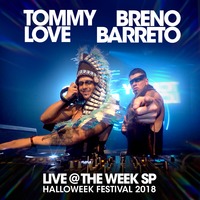 Tommy Love x Breno Barreto - Live @ The Week SP by Breno Barreto