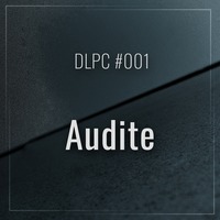 DLPC #001 - audite by Dub Logic