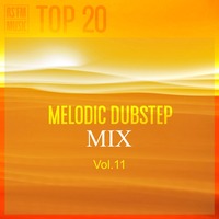 Melodic Dubstep Mix Vol.11 by RS'FM Music