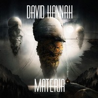 Materia by David Hannah