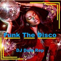Funk The Disco by DJ Dule Rep
