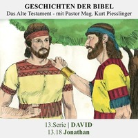 13.Serie | DAVID : 13.18 Jonathan - Pastor Mag. Kurt Piesslinger by Geschichten der Bibel