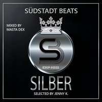 Südstadt Beats Silber Podcast #011 -  MΛSТΛ DΞX by MASTA DEX