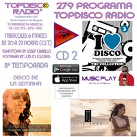 279 Programa Topdisco Radio - Music Play I Love Disco The Collection Vol3 cd 2 - Funkytown - 90Mania 6.03.2019 by Topdisco Radio