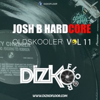 Josh B Hardcore (Oldskooler Vol13) by Dizko Floor