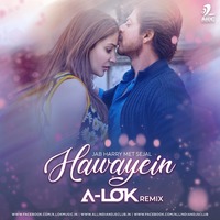 Hawayein (Remix) - A-LOK by A-LOK