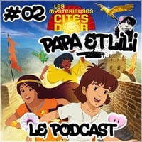 Papa et Lili #02 : Les mystérieuses cités d'or - Saison 2 by Tmdjc