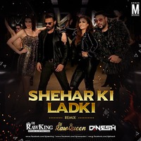 Sheher Ki Ladki (Remix) - DJ RawKing, DJ RawQueen &amp; DJ Dinesh by MP3Virus Official