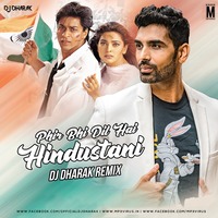 Phir Bhi Dil Hai Hindustani (Remix) - DJ Dharak by MP3Virus Official