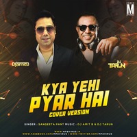 Kya Yahi Pyaar Hai (Cover Remix) - DJ Amit B X DJ Tarun, Singer - Sangeeta Pant by MP3Virus Official