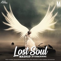 Lost Soul Mashup - Aftermorning by MP3Virus Official